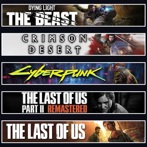 Beast +Crimson +Cyberpunk +TLOU2 +TLOU1